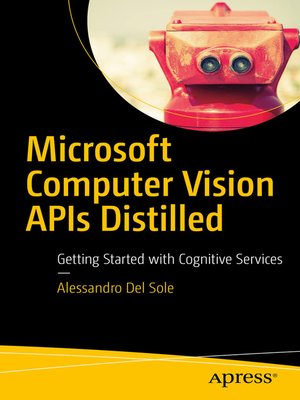 cover image of Microsoft Computer Vision APIs Distilled